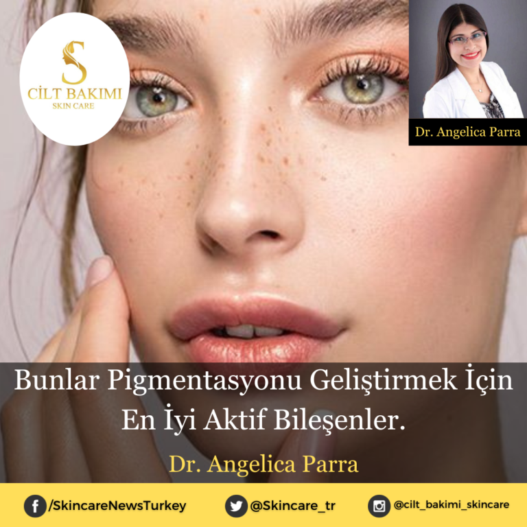 Bunlar Pigmentasyonu Geliştirmek İçin En İyi Aktif Bileşenler.