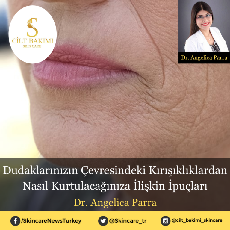 Dudaklarınızın Çevresindeki Kırışıklıklardan Nasıl Kurtulacağınıza İlişkin İpuçları