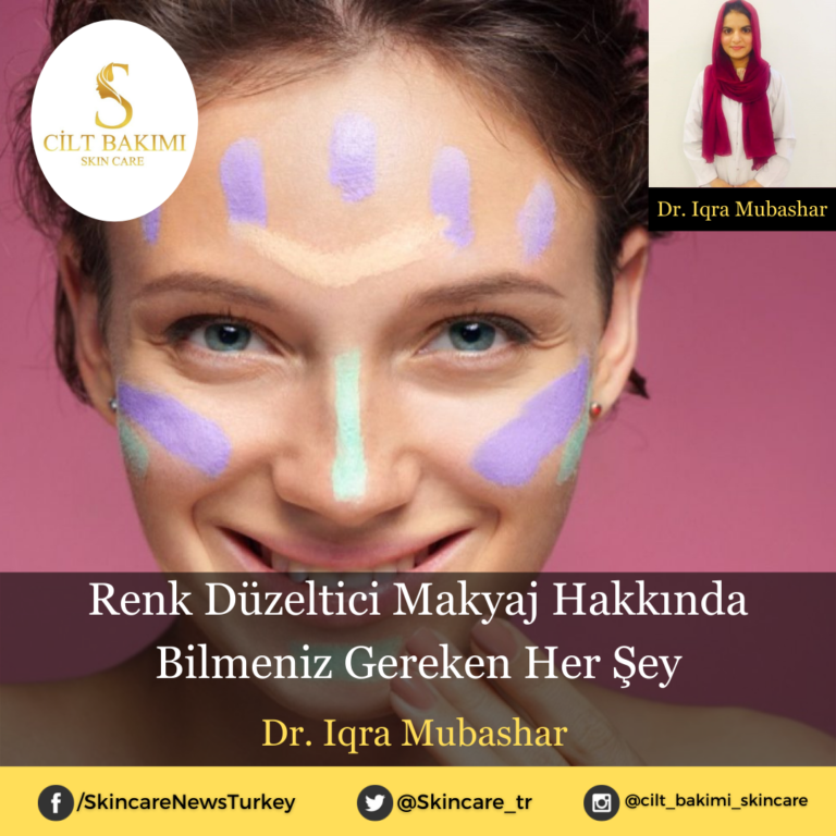 Renk Düzeltici Makyaj Hakkında Bilmeniz Gereken Her Şey