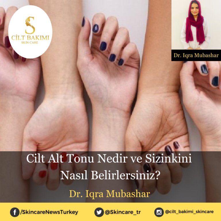 Cilt Alt Tonu Nedir ve Sizinkini Nasıl Belirlersiniz?