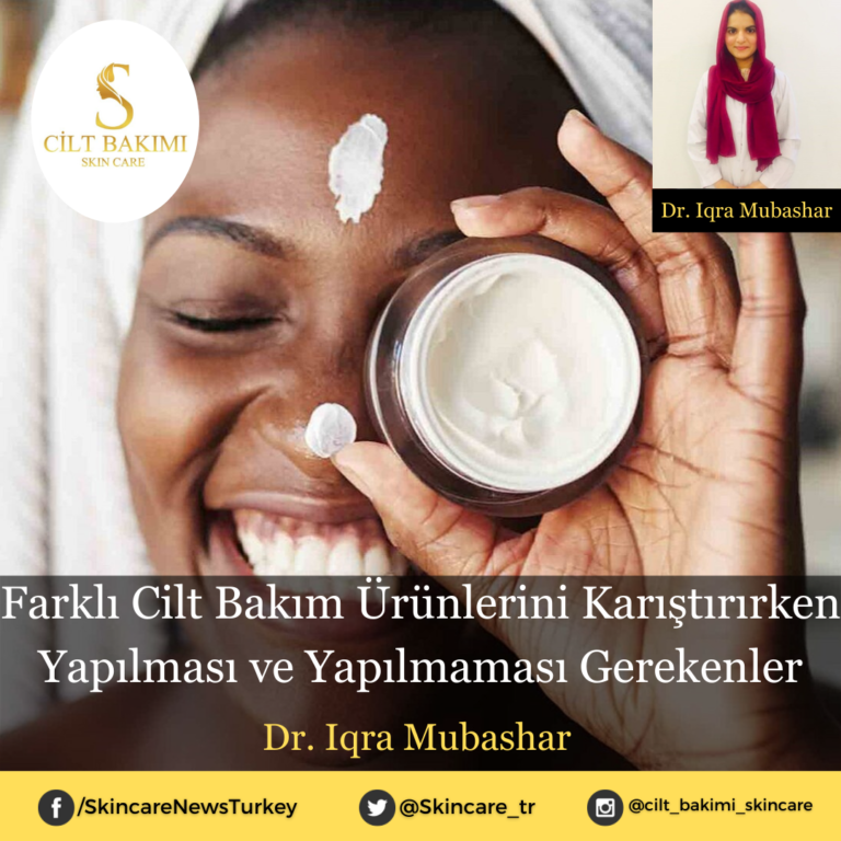 Farklı Cilt Bakım Ürünlerini Karıştırırken Yapılması ve Yapılmaması Gerekenler