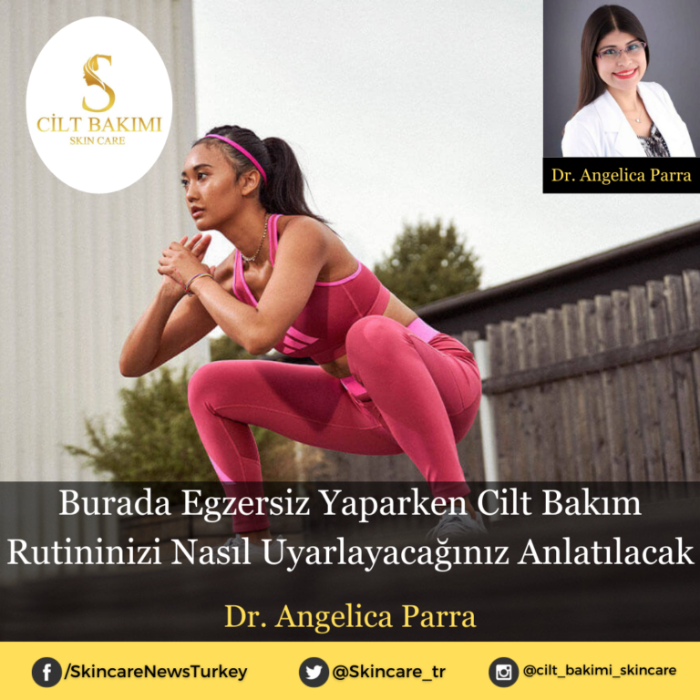 Burada Egzersiz Yaparken Cilt Bakım Rutininizi Nasıl Uyarlayacağınız Anlatılacak