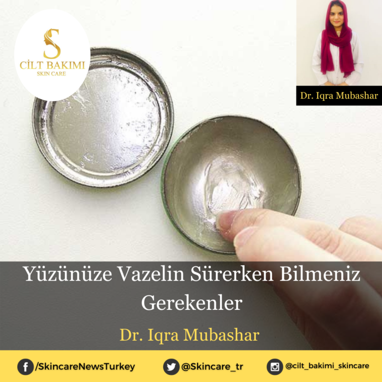 Yüzünüze Vazelin Sürerken Bilmeniz Gerekenler