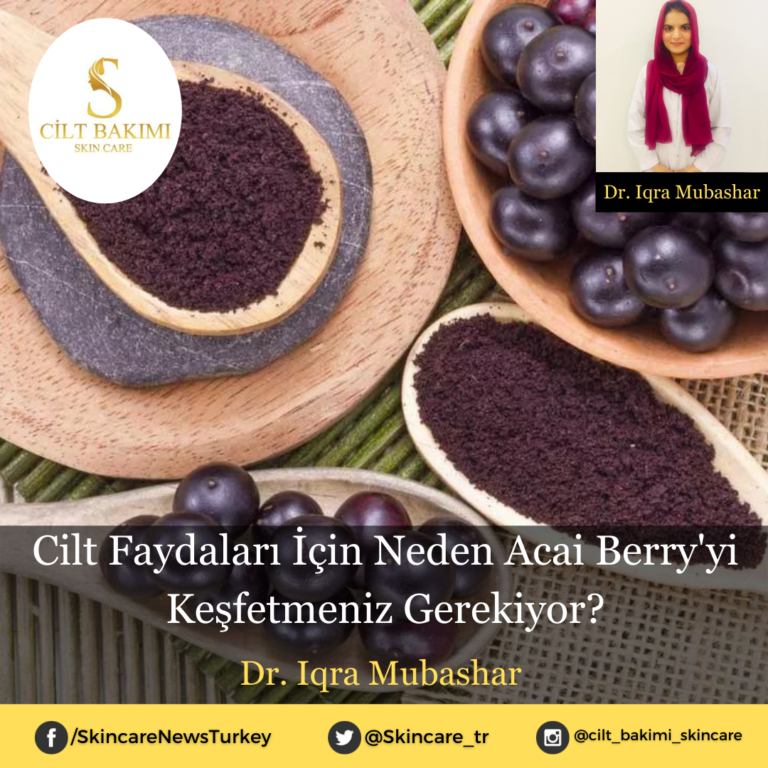 Cilt Faydaları İçin Neden Acai Berry’yi Keşfetmeniz Gerekiyor?
