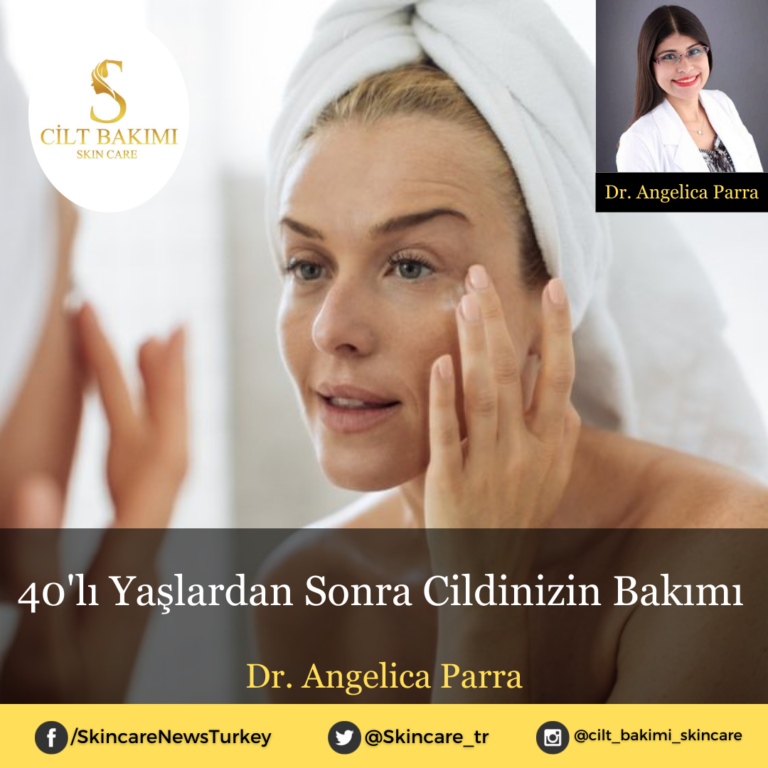 40’lı Yaşlardan Sonra Cildinizin Bakımı