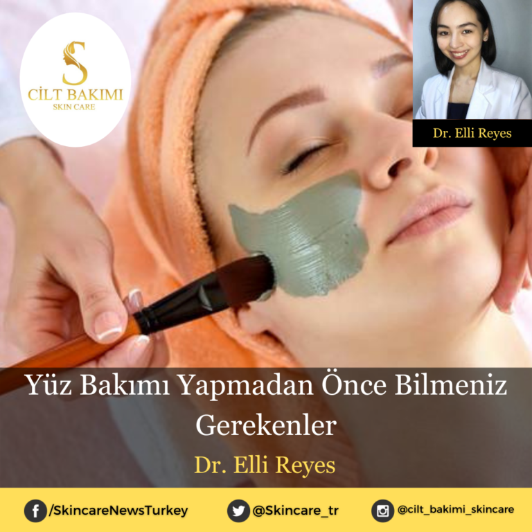 Yüz Bakımı Yapmadan Önce Bilmeniz Gerekenler