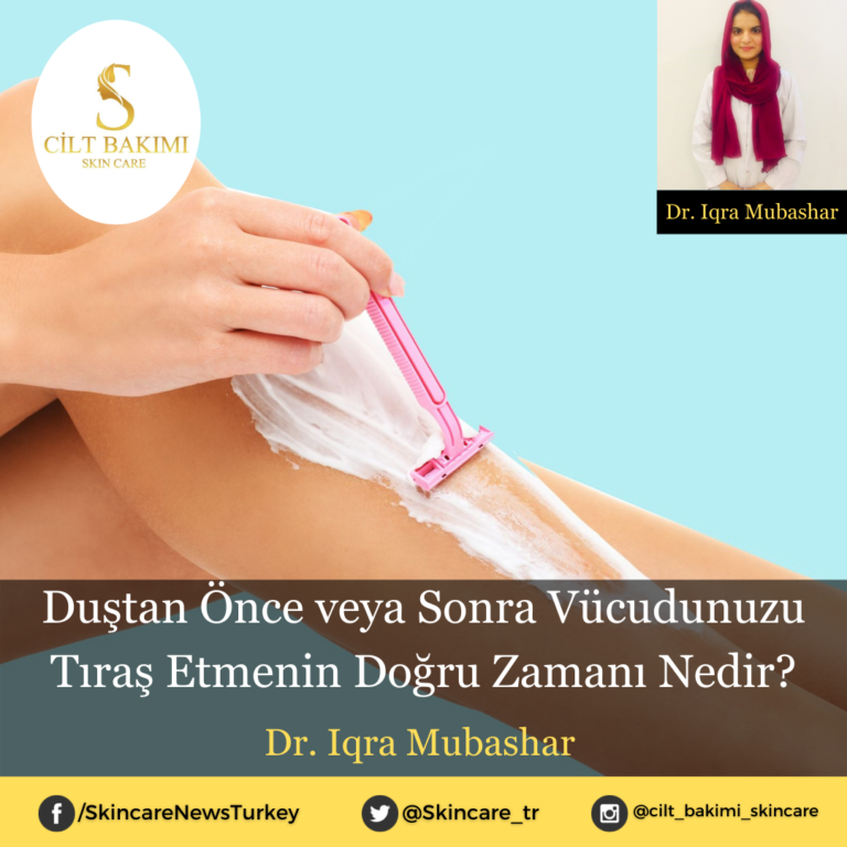Duştan Önce veya Sonra Vücudunuzu Tıraş Etmenin Doğru Zamanı Nedir?