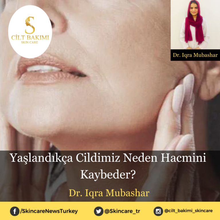 Yaşlandıkça Cildimiz Neden Hacmini Kaybeder?