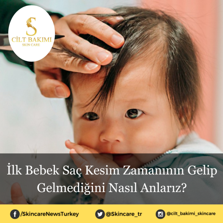 İlk Bebek Saç Kesim Zamanının Gelip Gelmediğini Nasıl Anlarız?
