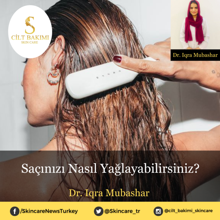Saçınızı Nasıl Yağlayabilirsiniz?