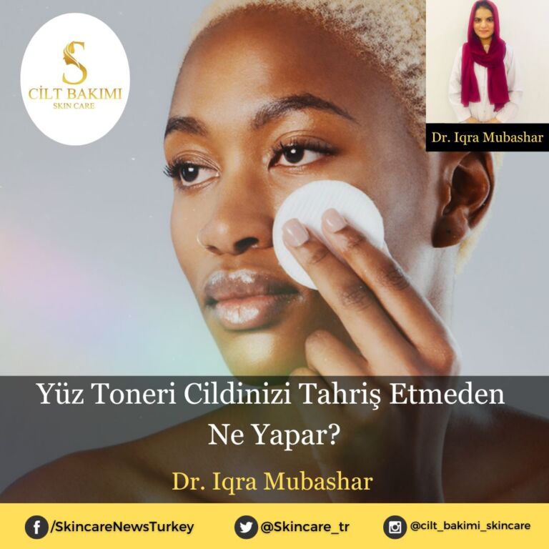 Yüz Toneri Cildinizi Tahriş Etmeden Ne Yapar?