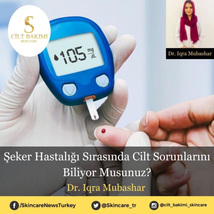 Şeker Hastalığı Sırasında Cilt Sorunlarını Biliyor Musunuz?