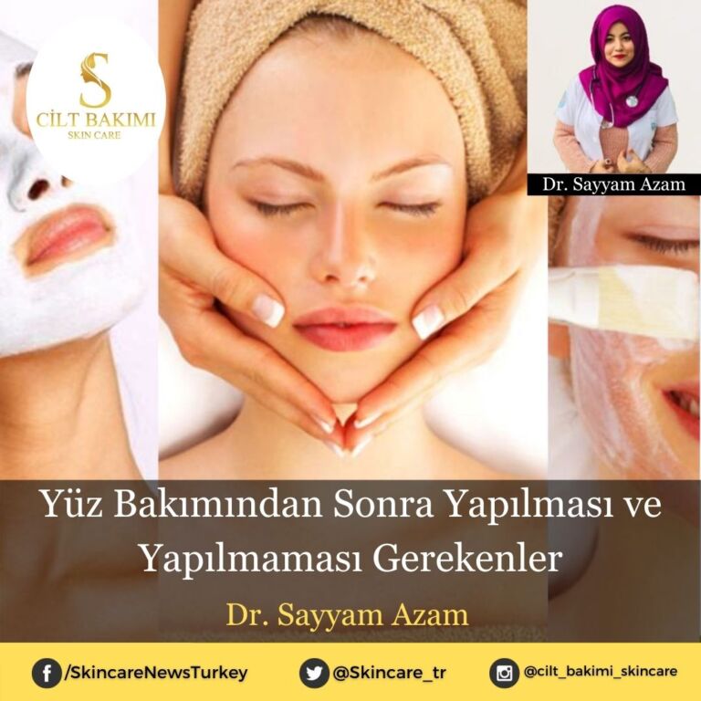 Yüz Bakımından Sonra Yapılması ve Yapılmaması Gerekenler