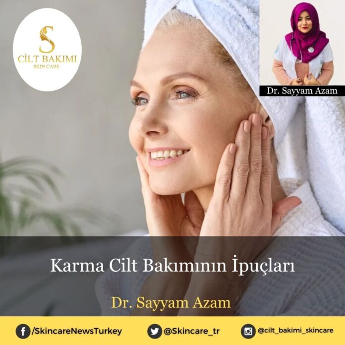 Skincare News v2 - Haziran Kopyası (2) Karma Cilt Bakımının İpuçları