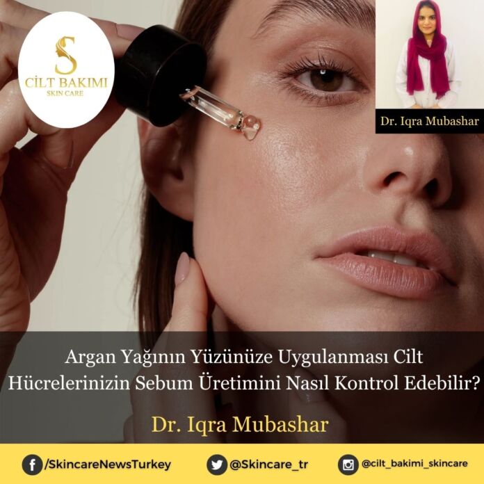 Skincare News v2 - Haziran Kopyası (6) Argan Yağının Yüzünüze Uygulanması Cilt Hücrelerinizin Sebum Üretimini Nasıl Kontrol Edebilir?