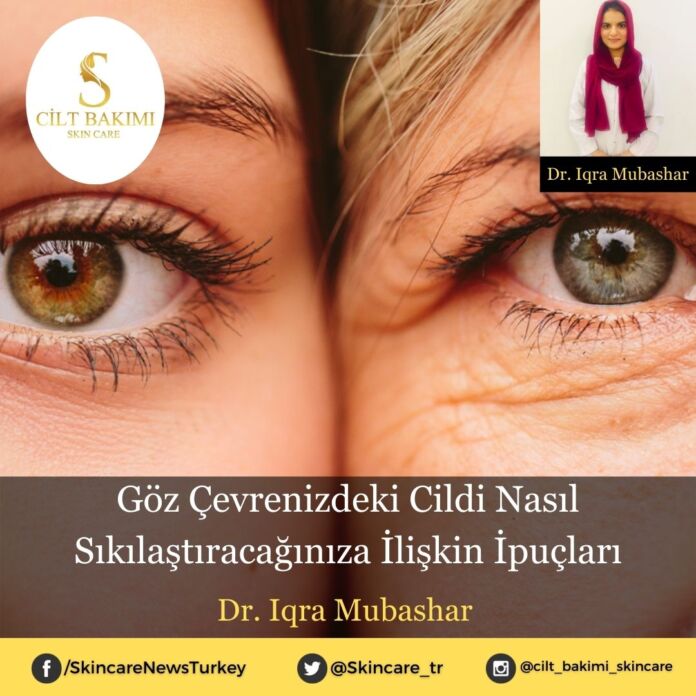 Skincare News v2 - Haziran Kopyası Göz Çevrenizdeki Cildi Nasıl Sıkılaştıracağınıza İlişkin İpuçları