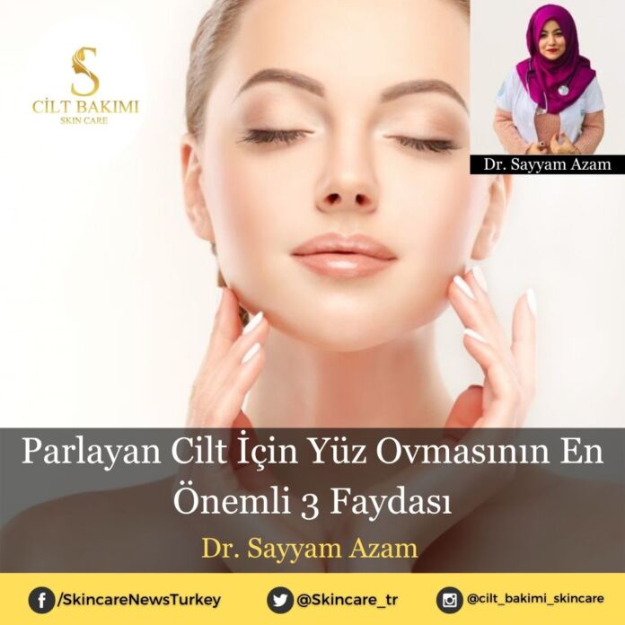 Skincare News v2 - Haziran Kopyası (1) Parlayan Cilt İçin Yüz Ovmasının En Önemli 3 Faydası