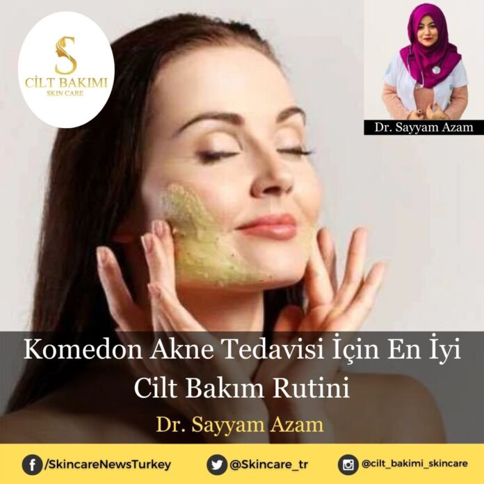 Komedon Akne Tedavisi İçin En İyi Cilt Bakım Rutini
