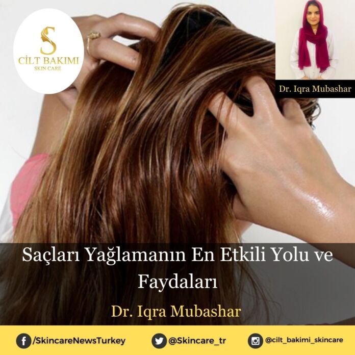 Skincare News v2 - Haziran Kopyası (3) Saçları Yağlamanın En Etkili Yolu ve Faydaları