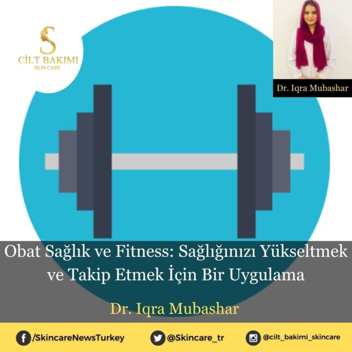 Obat Sağlık ve Fitness: Sağlığınızı Yükseltmek ve Takip Etmek İçin Bir Uygulama